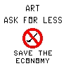 Art - ask for less